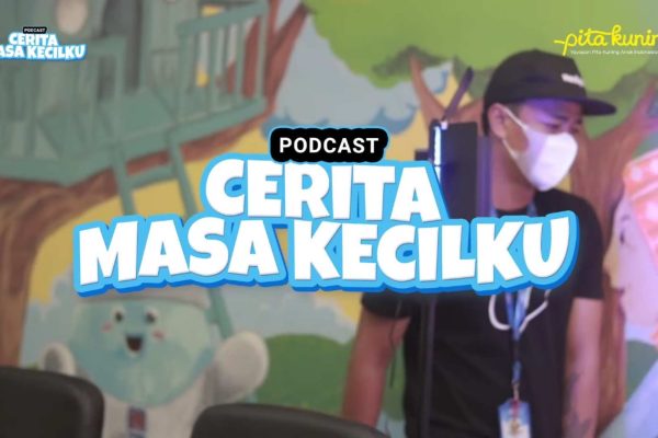 Di Balik Layar Cerita Masa Kecilku